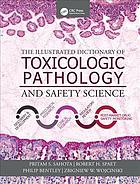 The Illustrated Dictionary Of Toxicologic Pathology And Safety Science Sahota
