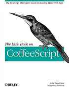The Little Book On Coffeescript Maccaw Alex