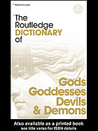 The Routledge Dictionary Of Gods And Goddesses Devils And Demons 2nd Ed Lurker