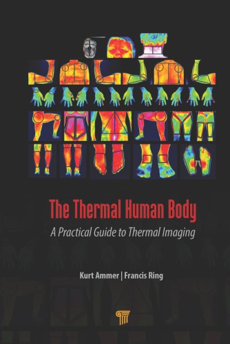 The Thermal Human Body A Practical Guide To Thermal Imaging Ammer