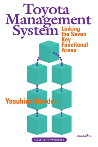 The Toyota Management System Linking The Seven Key Functional Areas 1st Monden