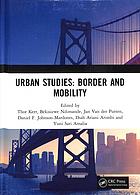 Urban Studies Border And Mobility Proceedings Of The 4th International Conference On Urban Studies Icus 2017 December 89 2017 Universitas Airlangga Surabaya Indonesia Kerr