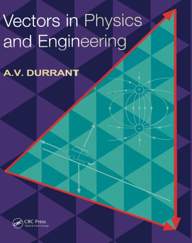 Vectors In Physics And Engineering Durrant Alan