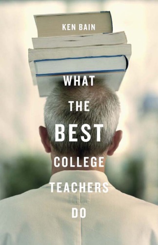 What The Best College Teachers Do Bain Ken