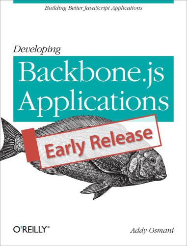 Developing Backbonejs Applications Addy Osmani