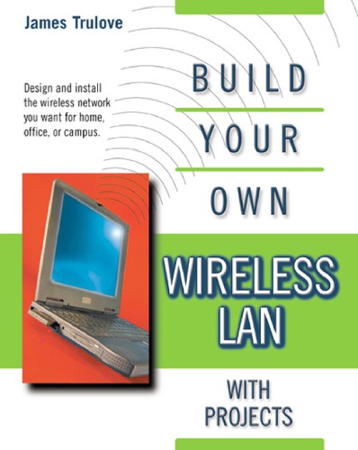 Build Your Own Wireless Lan Trulove James