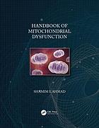 Handbook Of Mitochondrial Dysfunction Shamim I Ahmad