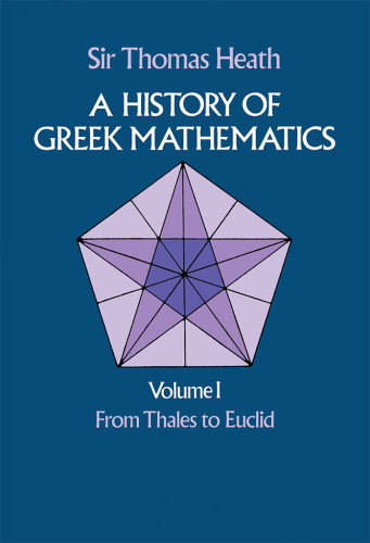 A History Of Greek Mathematics Volume 1 Sir Thomas Heath