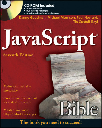 Javascript Bible Goodman Danny Morrison Michael Novitski Paul Michael Morrison Paul Novitski Cynthia Gustaff Rayl