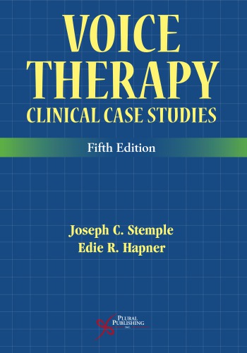 Voice Therapy Clinical Case Studies 5th Joseph C Stemple Edie R Hapner