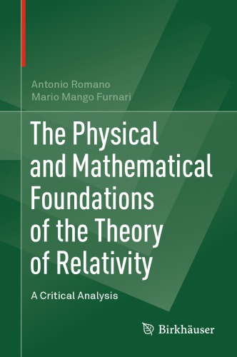 The Physical And Mathematical Foundations Of The Theory Of Relativity 1st Edition Antonio Romano