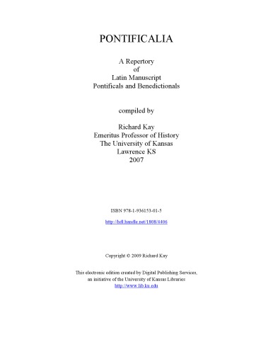 Pontificalia A Repertory Of Latin Manuscripts Pontificals And Benedictionals Kay Richard