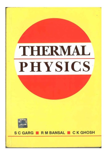 Thermal Physics Kinetic Theory Thermodynamics And Statistical Mechanics 2nd Sc Garg