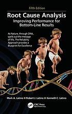 Root Cause Analysis Improving Performance For Bottomline Results Fifth Edition Latino