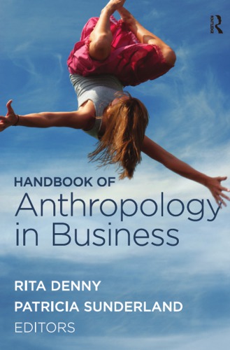 Handbook Of Anthropology In Business Paperback Rita M Denny Patricia L Sunderland