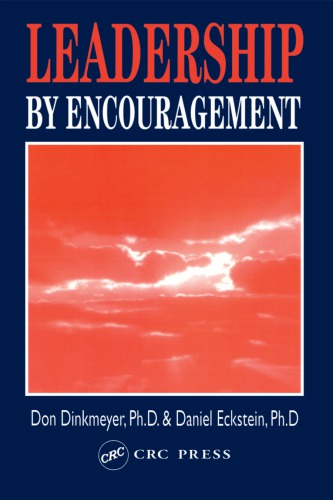 Leadership By Encouragement Don C Dinkmeyer Sr