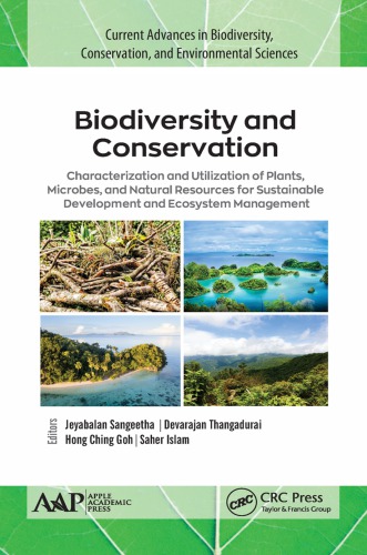 Biodiversity And Conservation Characterization And Utilization Of Plants Microbes And Natural Resources For Sustainable Development And Ecosystem Management 1st Edition Jeyabalan Sangeetha D Thangadurai Hong Ching Goh Saher Islam