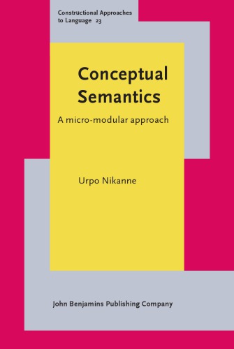 Conceptual Semantics A Micromodular Approach Urpo Nikanne