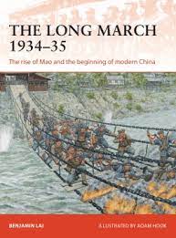 The Long March 193435 The Rise Of Mao And The Beginning Of Modern China 1st Benjamin Lai