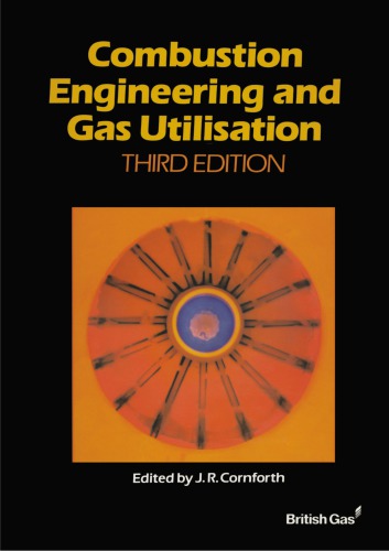 Combustion Engineering And Gas Utilization Third Edition Cornforth