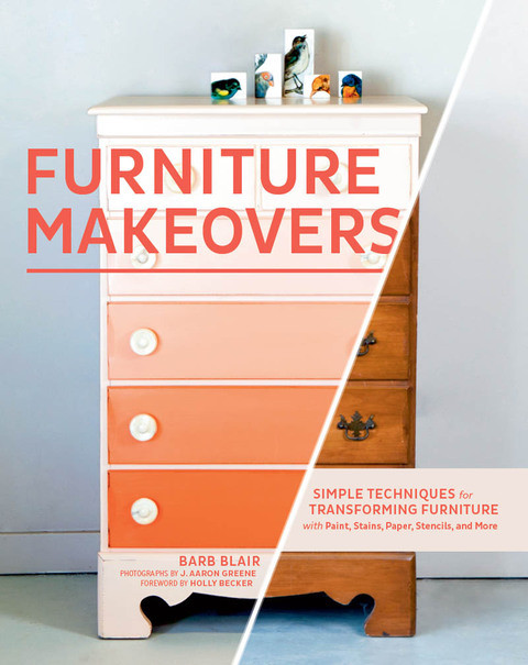 Furniture Makeovers 2nd Edition Barb Blair