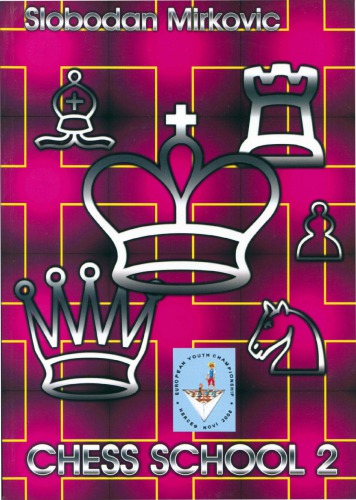 Chess School 2 Mirkovic Slobodan