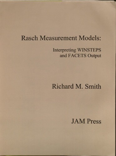 Rasch Measurement Modelsinterpreting Winsteps And Facets Output Richard M Smith