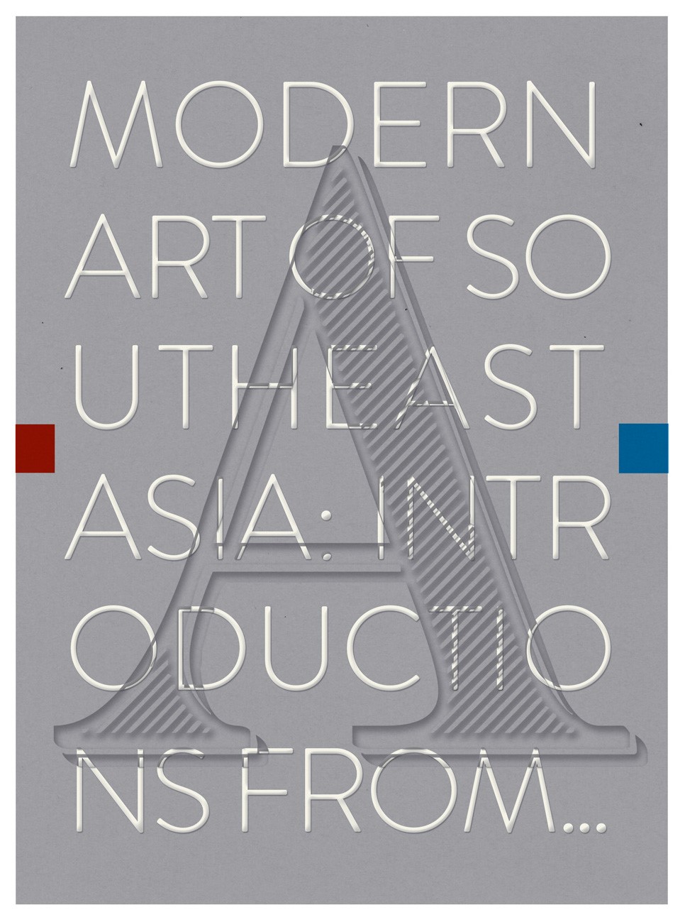Modern Art Of Southeast Asia Introductions From A To Z Roger Nelson