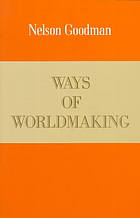 Ways Of Worldmaking 11 Pr Goodman Nelson