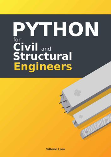 Python For Civil And Structural Engineers Kindle Ed Vittorio Lora