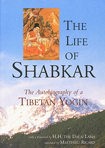 The Life Of Shabkar Autobiography Of A Tibetan Yogin Original Retail Shabkar Tsogdruk Rangdrol