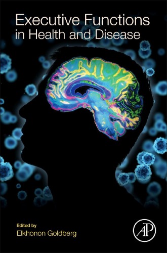 Executive Functions In Health And Disease Goldberg Elkhonon