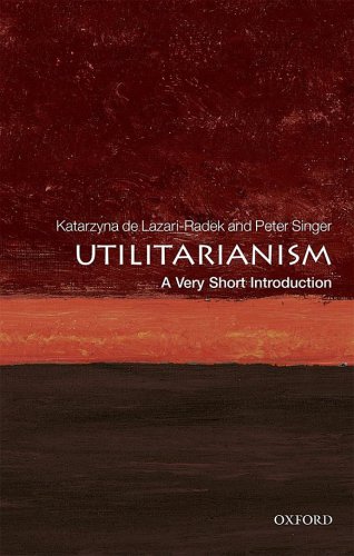 Utilitarianism A Very Short Introduction 1st Edition Katarzyna De Lazariradek