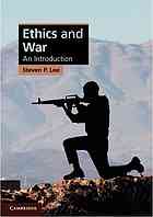 Ethics And War An Introduction Lee Steven P