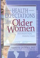 Health Expectations For Older Women International Perpectives Laditka