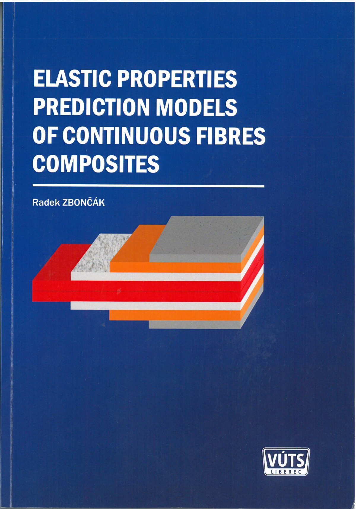 Elastic Properties Prediction Models Of Continuous Fibers Composites 1st Radek Zboncak