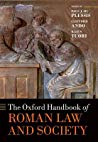 The Oxford Handbook Of Roman Law And Society Hardcover Paul J Du Plessis Clifford Ando Kaius Tuori