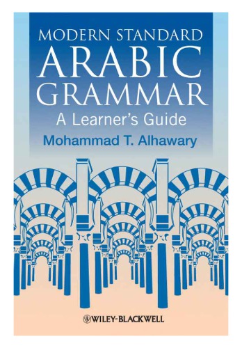 Modern Standard Arabic Grammar A Learners Guide Paperback Mohammad T Alhawary