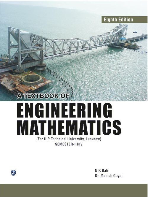 A Textbook Of Engineering Mathematics For Up Technical University Lucknow 8th Np Bali