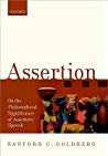 Assertion On The Philosophical Significance Of Assertoric Speech Hardcover Sanford C Goldberg