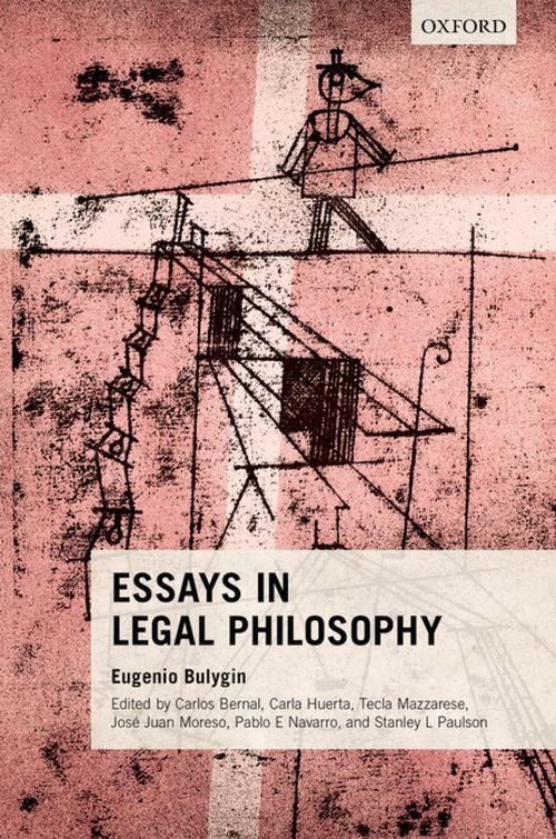 Essays In Legal Philosophy Hardcover Eugenio Bulygin Carlos Bernal Carla Huerta Tecla Mazzarese José Juan Moreso Pablo E Navarro Stanley L Paulson