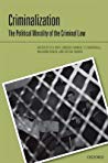 Criminalization The Political Morality Of The Criminal Law Hardcover Ra Duff