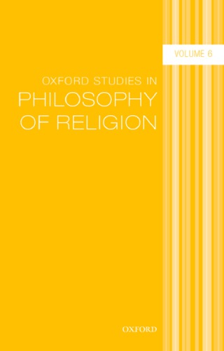 Oxford Studies In Philosophy Of Religion Vol6 Hardcover Jonathan L Kvanvig Editor