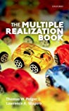 The Multiple Realization Book Hardcover Thomas W Polger Lawrence A Shapiro