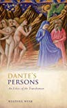 Dantes Persons An Ethics Of The Transhuman Hardcover Heather Webb
