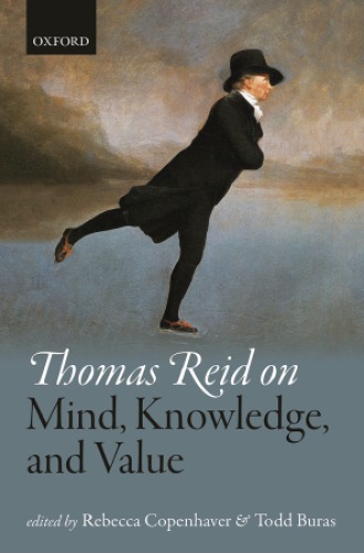 Thomas Reid On Mind Knowledge And Value Hardcover Rebecca Copenhaver And Todd Buras Eds