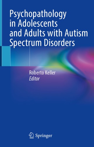 Psychopathology In Adolescents And Adults With Autism Spectrum Disorders Roberto Keller