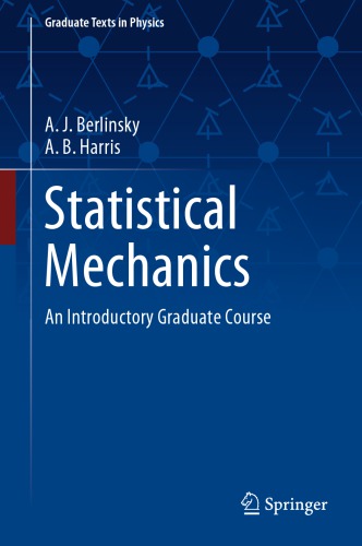 Statistical Mechanics An Introductory Graduate Course 1st Edition Aj Berlinsky