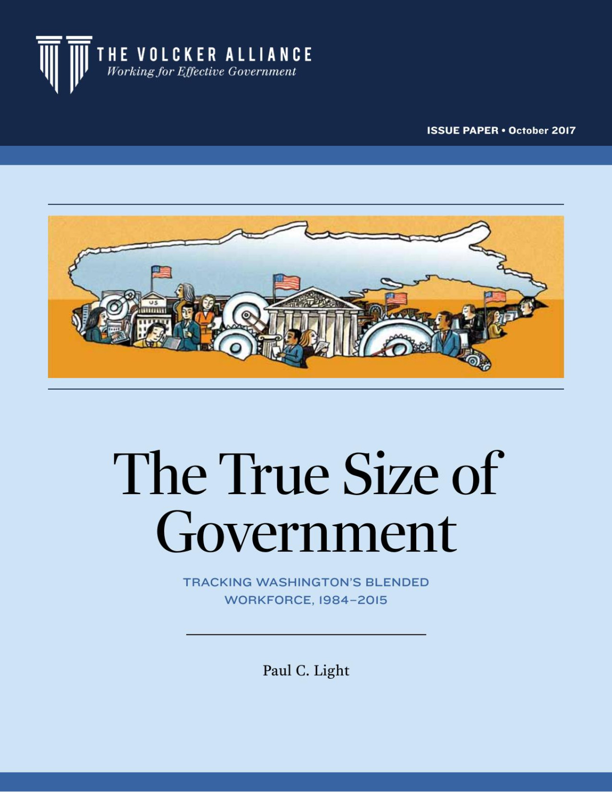 The True Size Of Government Tracking Washingtons Blended Workforce 19842015 Paul C Light