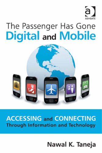 The Passenger Has Gone Digital And Mobile Nawal K Taneja